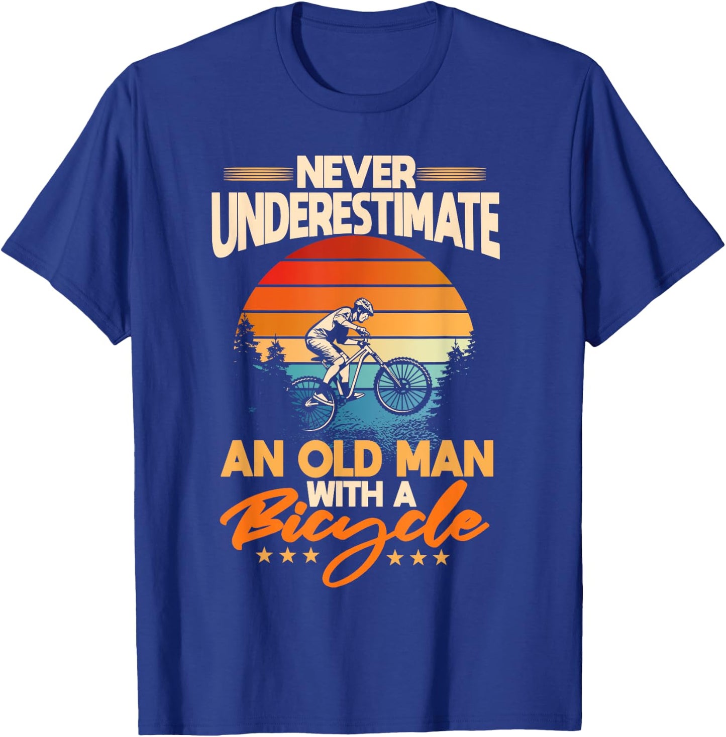 Never Underestimate An Old Guy On A Bicycle Rider T-Shirt - T-Shirt | Royal