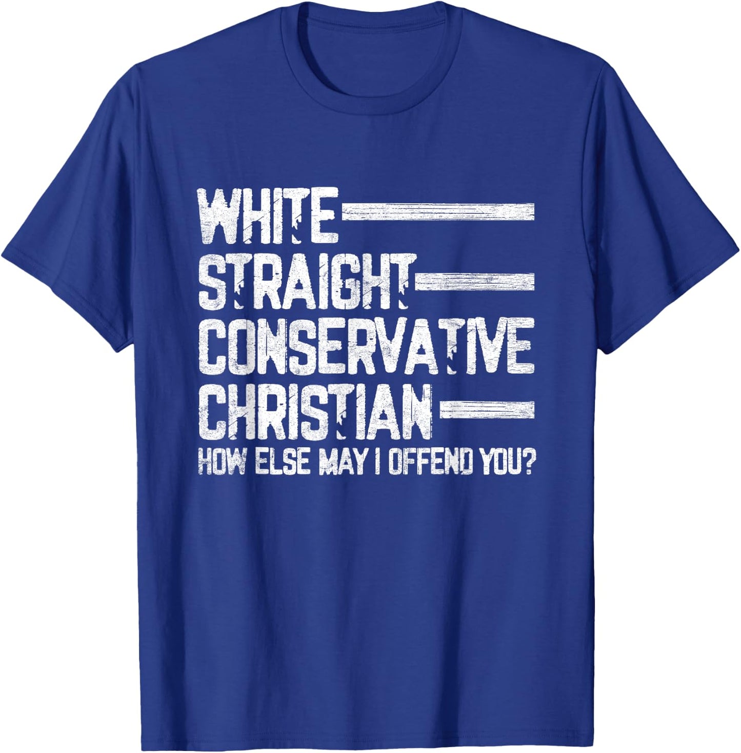 White Straight Conservative Christian Patriotic Christianity T-Shirt - T-Shirt | Royal