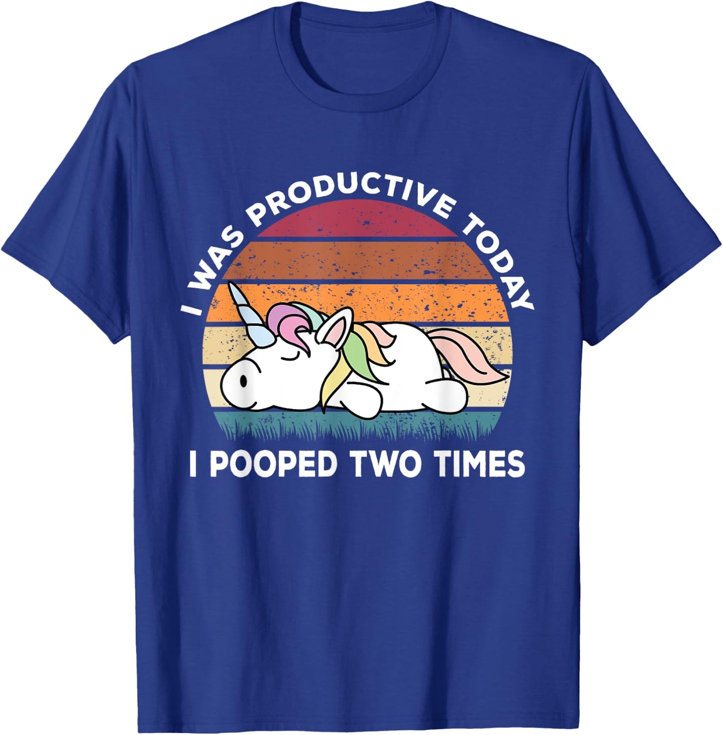 I Pooped Today Shirt | Funny Unicorn Shirts Unicorn T-Shirt - T-Shirt | Royal