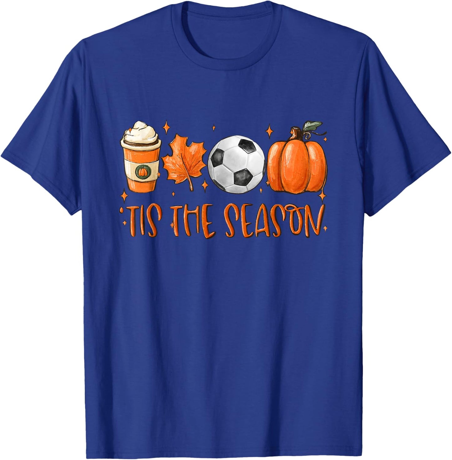 Tis The Season Fall Latte Pumpkin Spice Soccer Thanksgiving T-Shirt - T-Shirt | Royal
