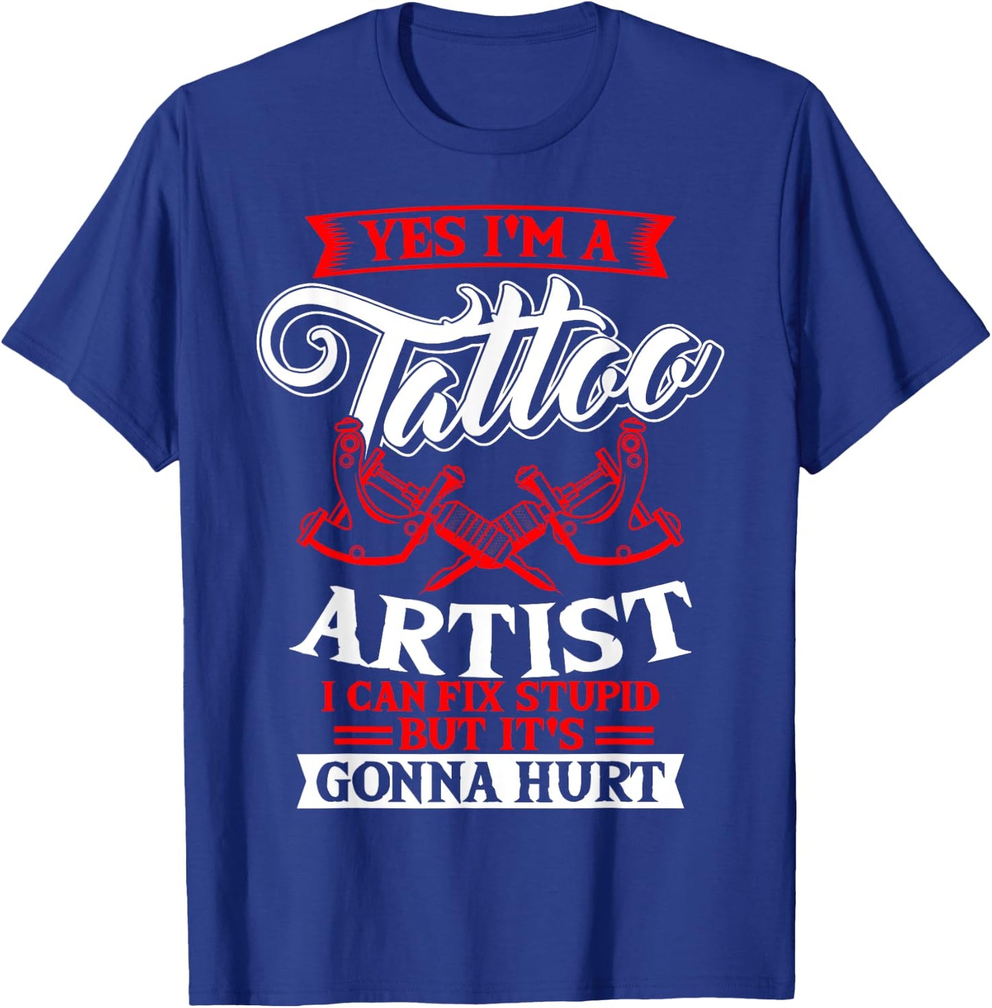 Tattoo Artist Tattooist Tattooing Symbolic Tattooed Pigment T-Shirt - T-Shirt | Royal
