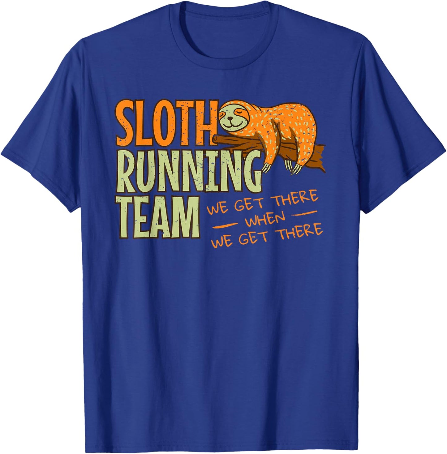 Sloth Running Team Jogging Lazy Sleepy Motivation T-Shirt - T-Shirt | Royal