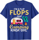 Camping Lover I'm A Flip Flops And Camping Kinda Girl T-Shirt - T-Shirt | Royal