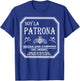 Patrona Girl Mujer Latina Feminista Power, Chingona y Jefa T-Shirt - T-Shirt | Royal