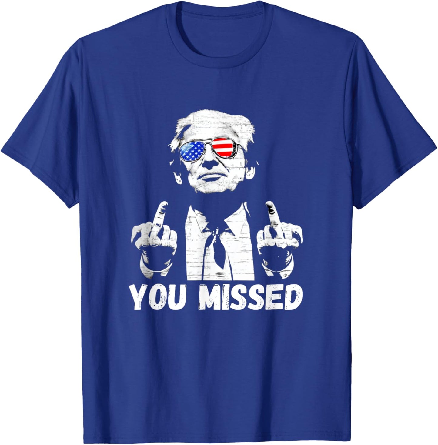 Donal Trump You Missed 2024 Middle Finger Funny T-Shirt - T-Shirt | Royal