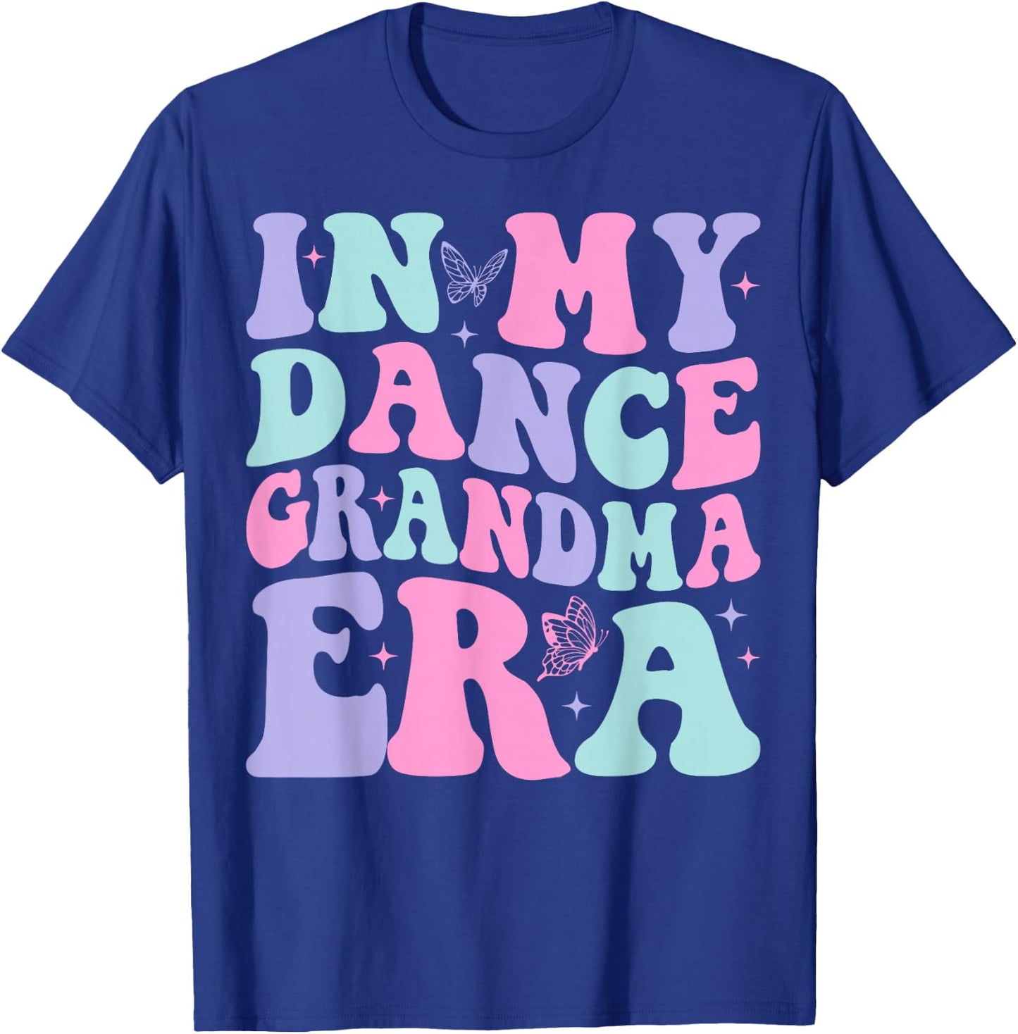 In My Dance Grandma Era Groovy Dance Grandma T-Shirt - T-Shirt | Royal