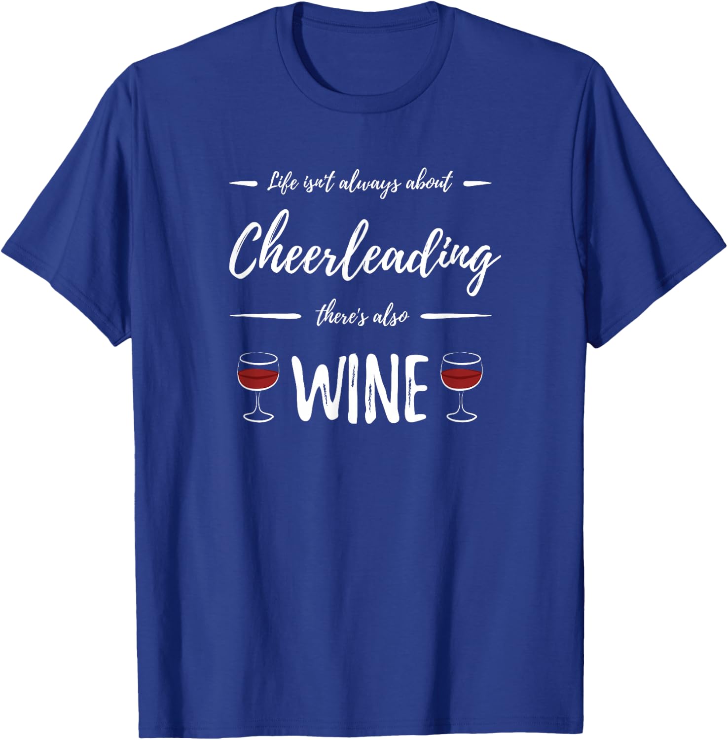 Wine Drinker Cheerleading Funny Cheerleader Gift T-Shirt - T-Shirt | Royal
