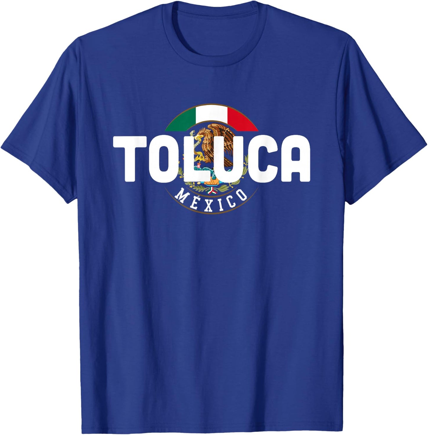 Toluca Mexico T-Shirt - T-Shirt | Royal