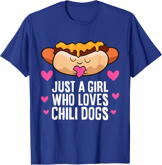 Just A Girl Who Loves Chili Dogs T-Shirt - T-Shirt | Royal