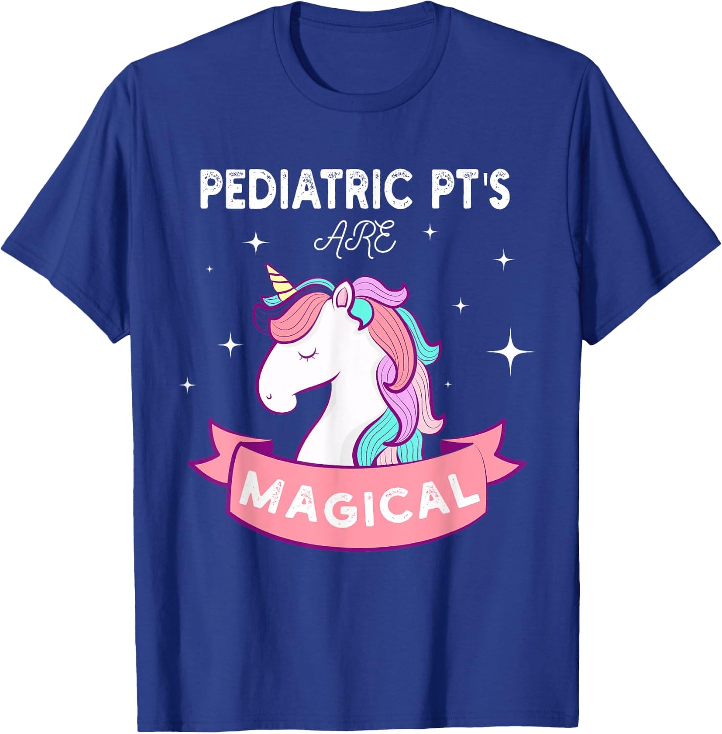 Unicorn Pediatric Rainbow PT , Physical Therapy Therapist T-Shirt - T-Shirt | Royal