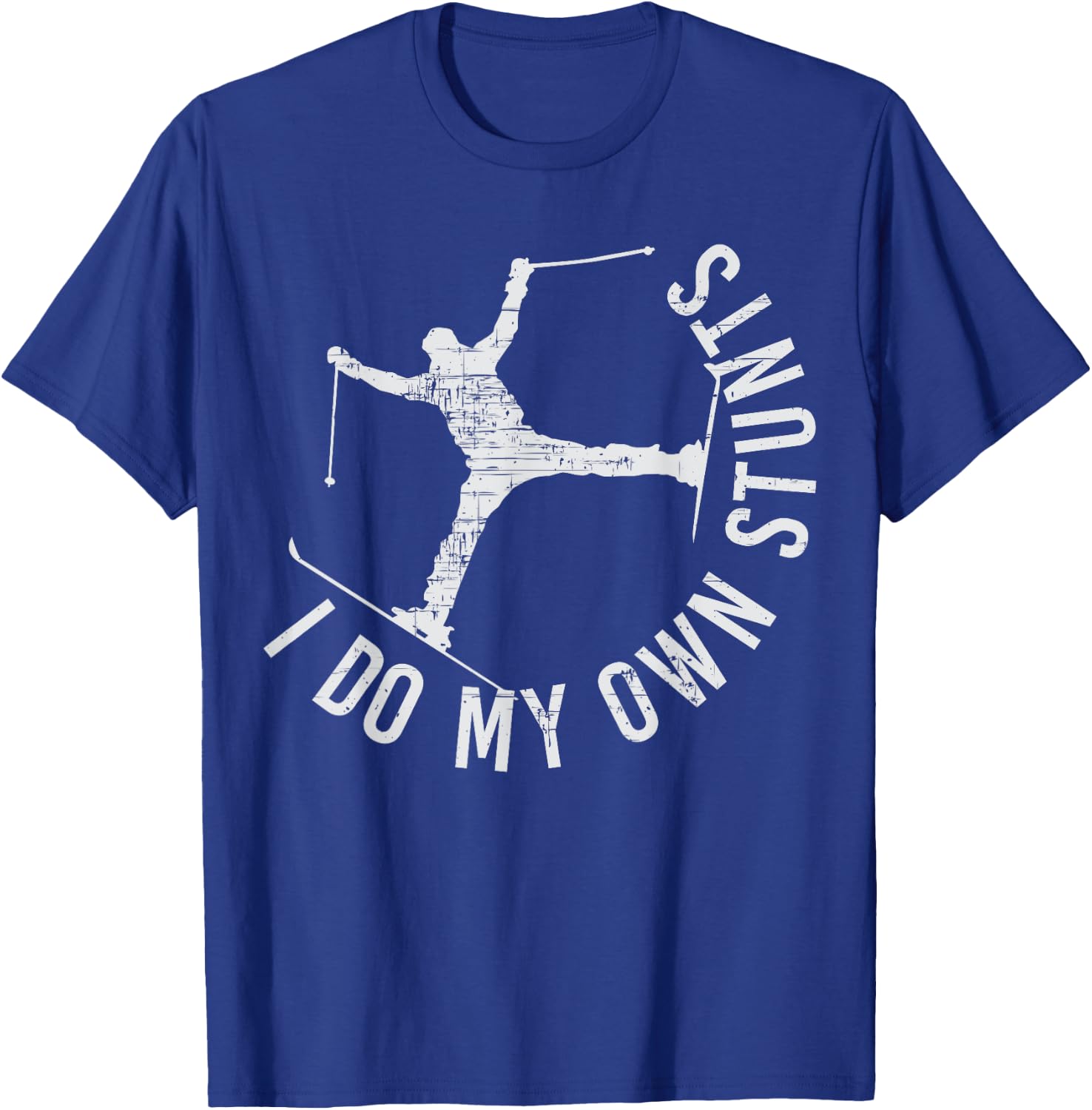 I Do My Own Stunts Funny Ski Skiing Gift Women Kids T-Shirt - T-Shirt | Royal