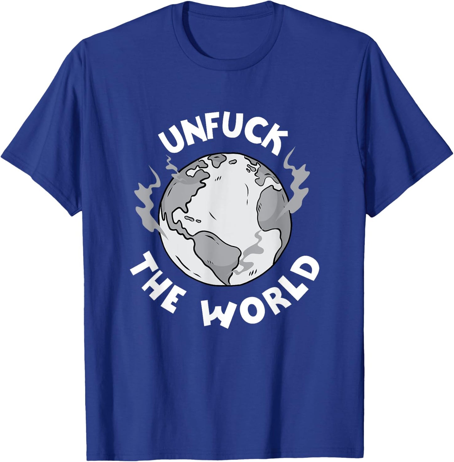 Unfuck The World Save The Elephants Earth Day 2021 Gifts T-Shirt - T-Shirt | Royal