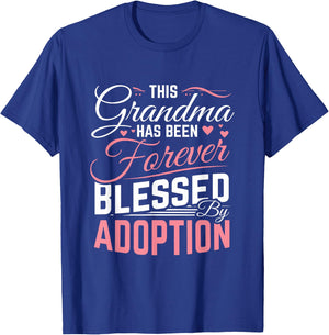 Adoption Day Grandma Blessed by Adoption Adoptive Children Small T-Shirt - T-Shirt | Royal
