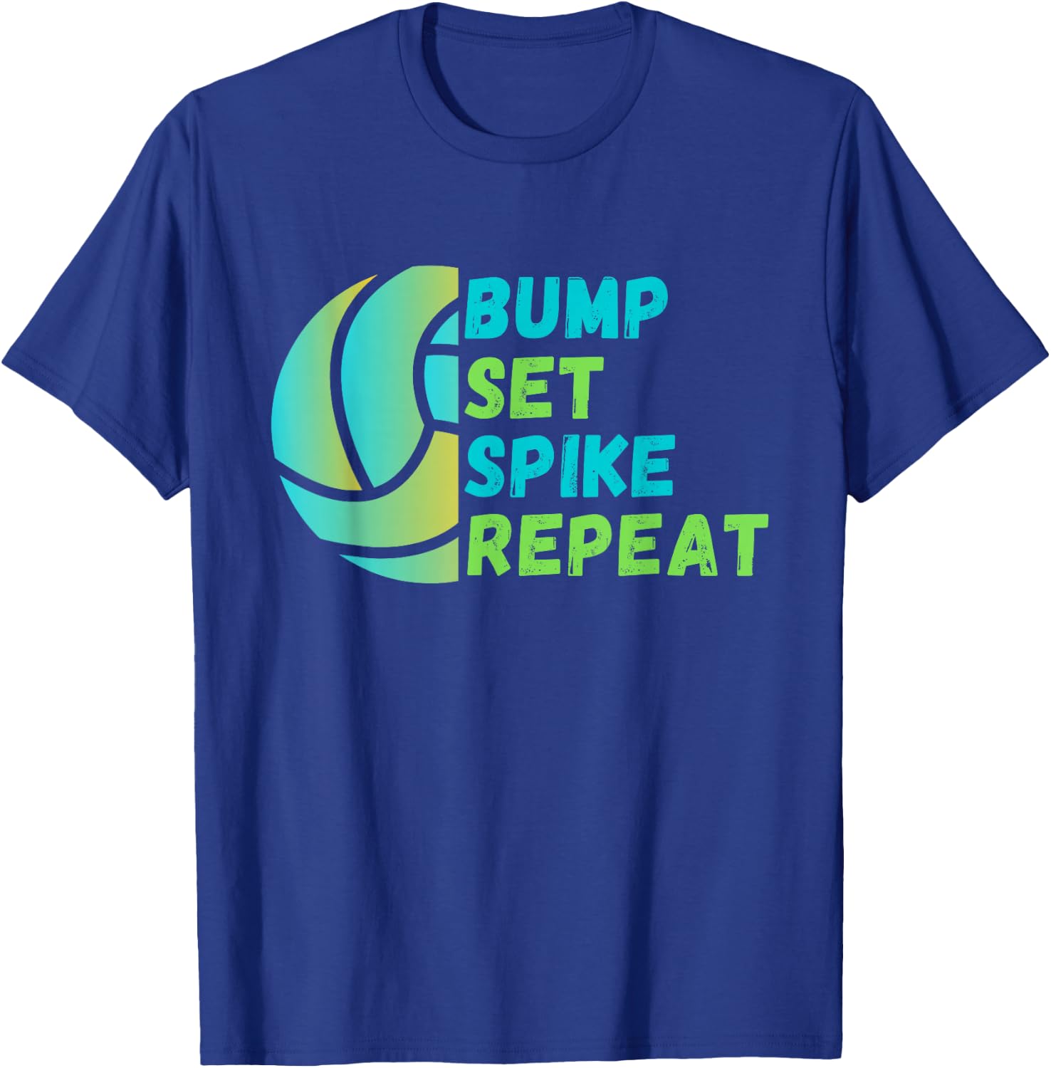 Bump Set Spike Repeat - Volleyball Lover T-Shirt - T-Shirt | Royal