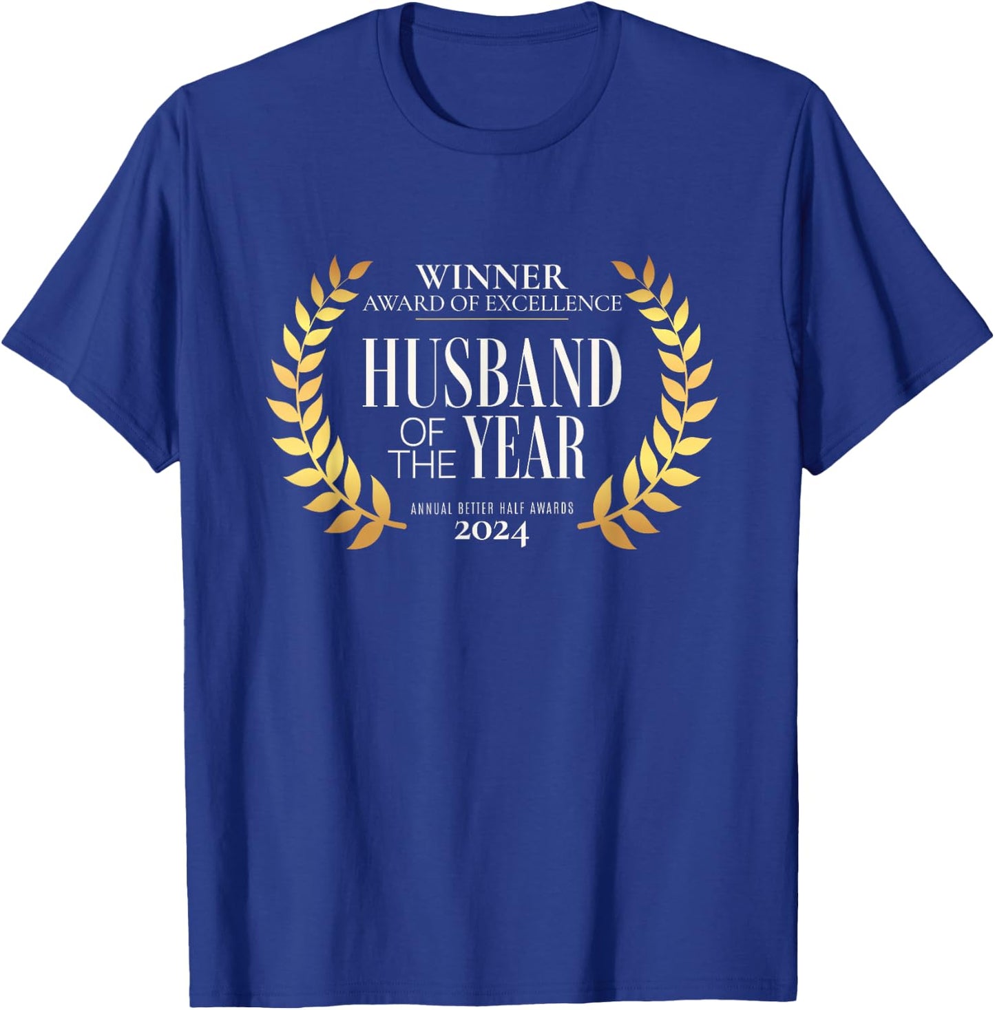 Husband of the Year 2024 Award Winner Funny Gift T-Shirt - T-Shirt | Royal