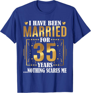 I Have Been Married For 35 Years - 35th Wedding Anniversary T-Shirt - T-Shirt | Royal