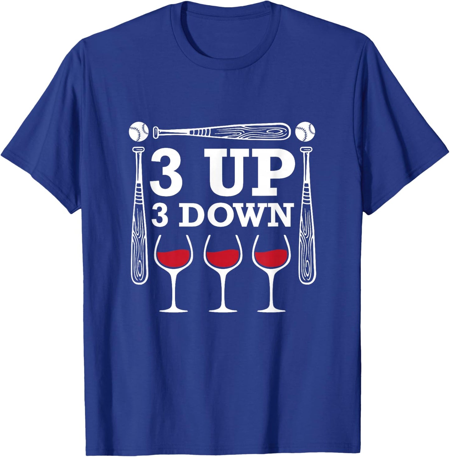 3 Up Three Down Wine Baseball T-Shirt - T-Shirt | Royal