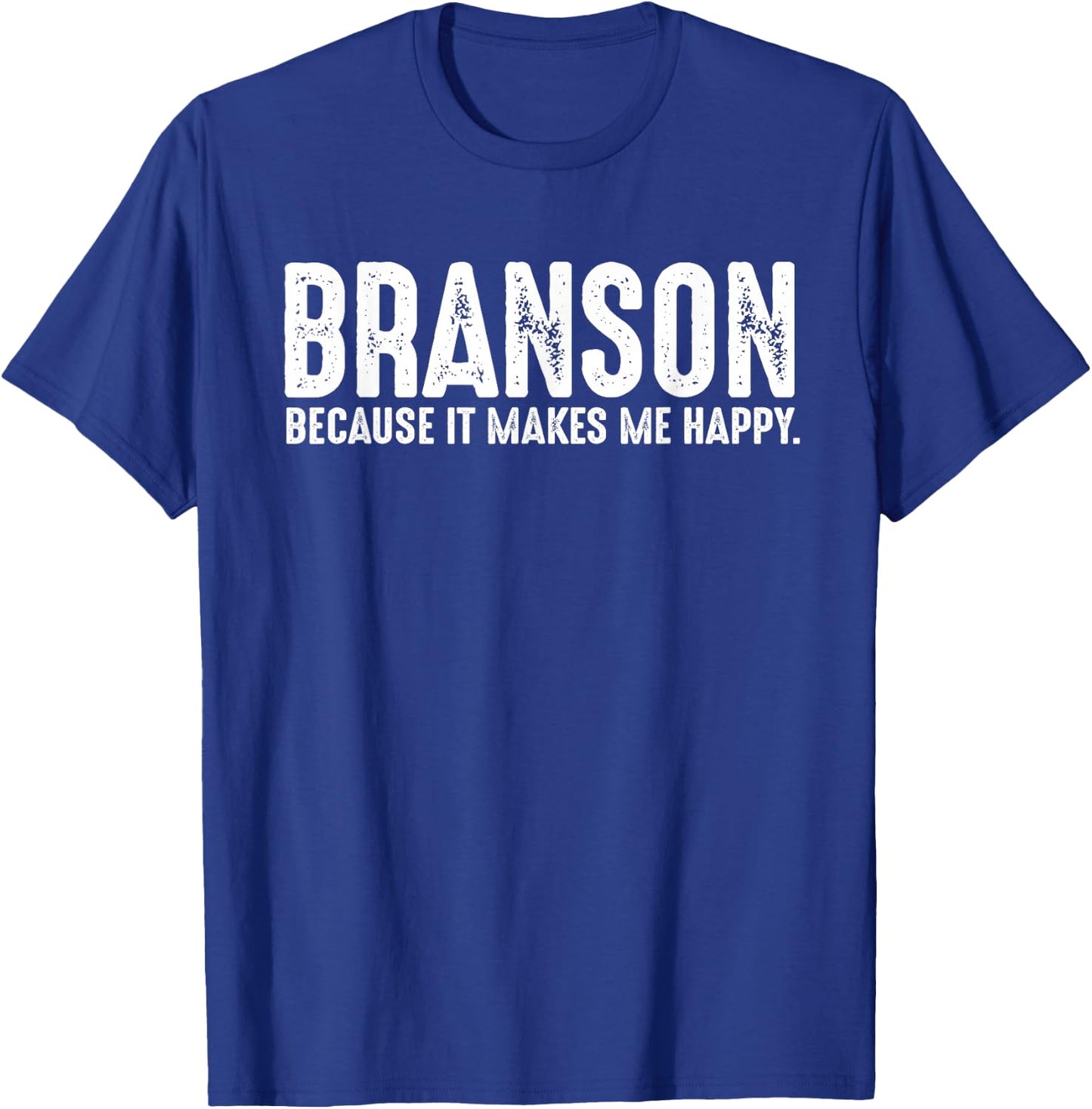 Funny Branson Missouri Quote Proud US State Joke T-Shirt - T-Shirt | Royal