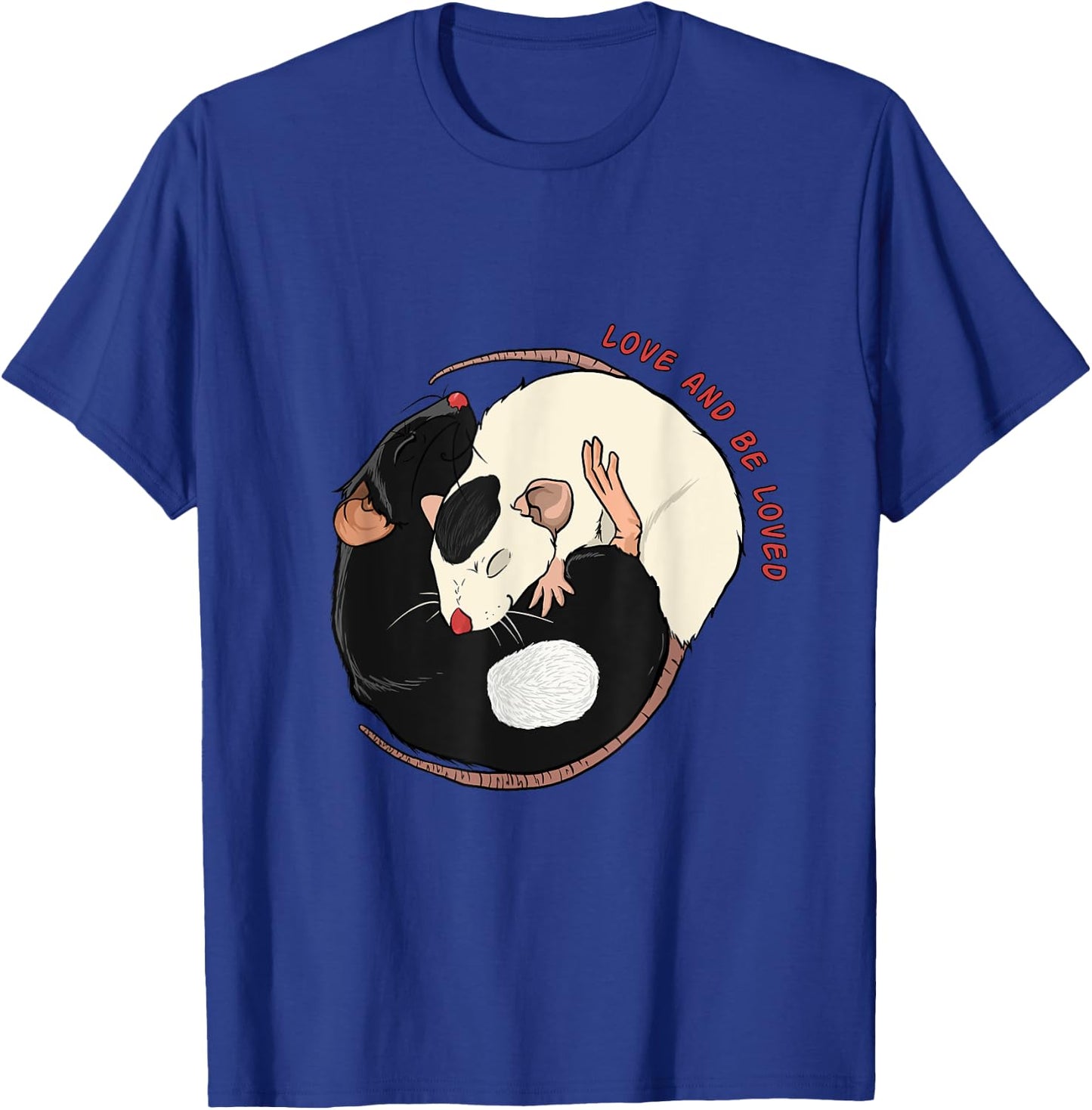 Love and be Loved Gift for Rodent, Rats & Mouses Lovers T-Shirt - T-Shirt | Royal