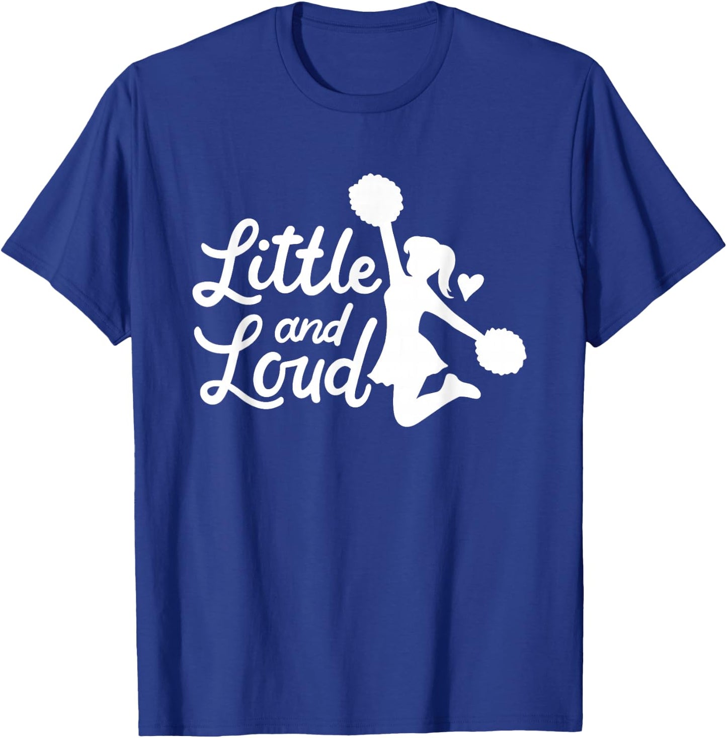 Little And Loud Cheerleader Costume Cheerleading Girl Saying T-Shirt - T-Shirt | Royal