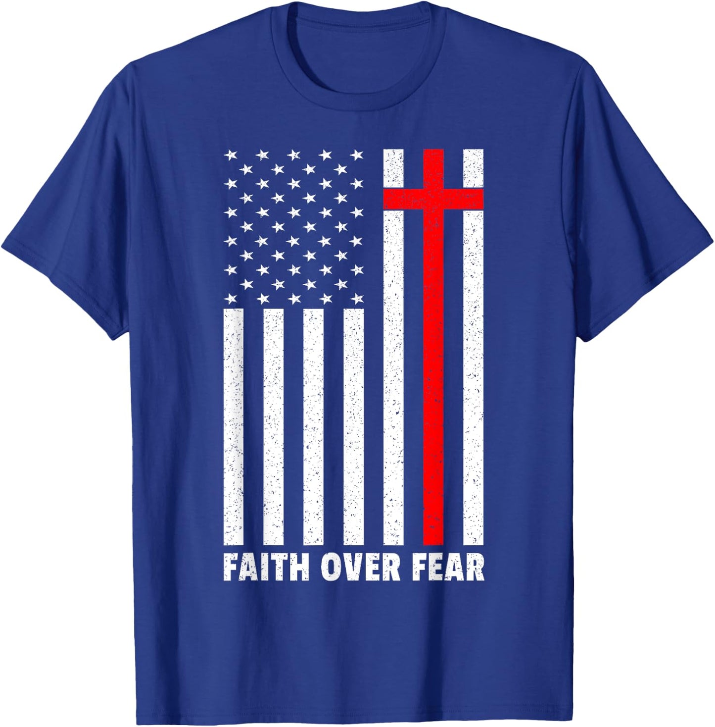 Faith Over Fear Cross Christ USA Flag American US Christian T-Shirt - T-Shirt | Royal