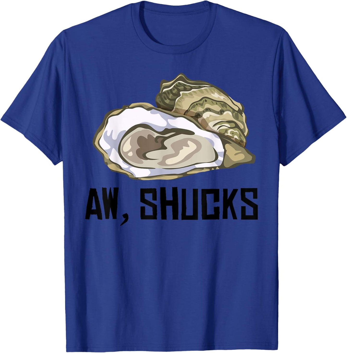 Funny Oyster Gift Cool Aw Shucks Shell Shucking Food Pun T-Shirt - T-Shirt | Royal