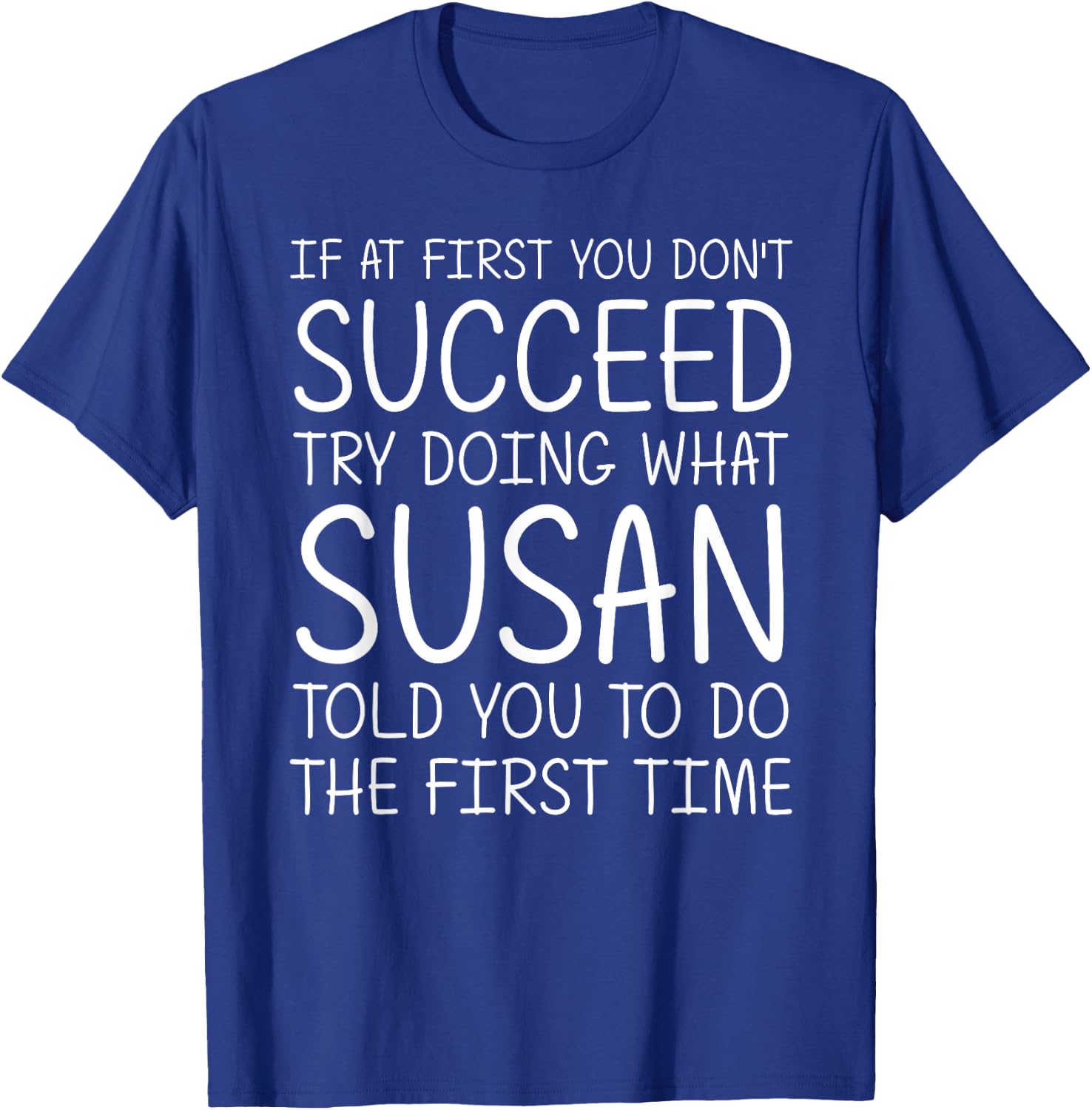 Susan Gift Name Personalized Birthday Funny Christmas Joke T-Shirt - T-Shirt | Royal