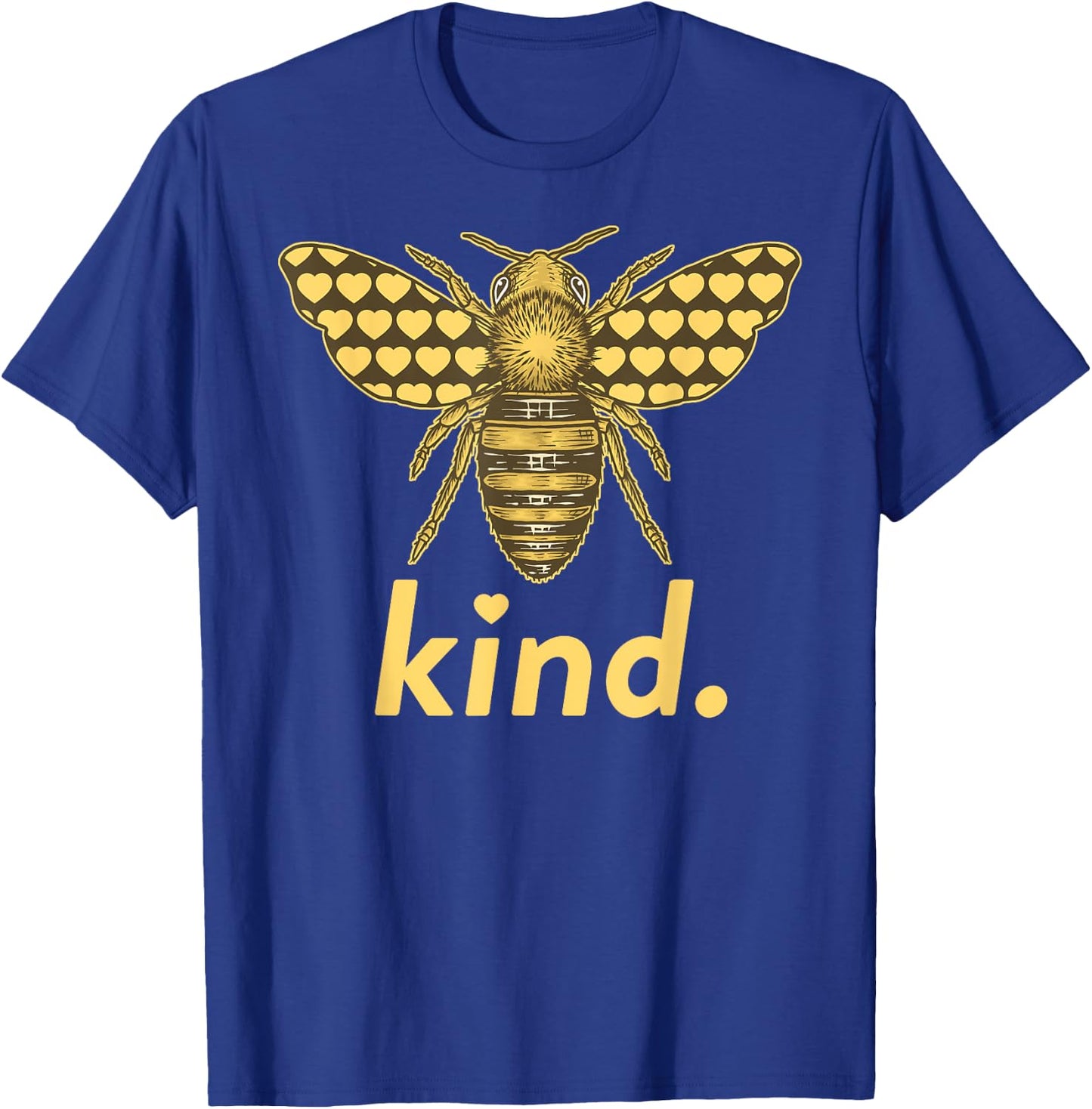 Kind Women Men - Bee Kind Inspirational T-Shirt - T-Shirt | Royal