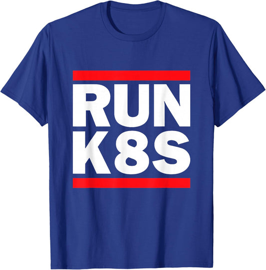 Get Your Run K8s T-Shirt - T-Shirt | Royal
