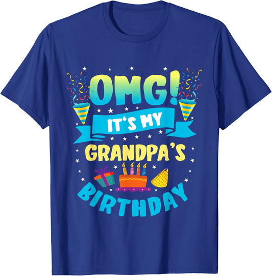 OMG It's My Grandpa Birthday T-Shirt - T-Shirt | Royal