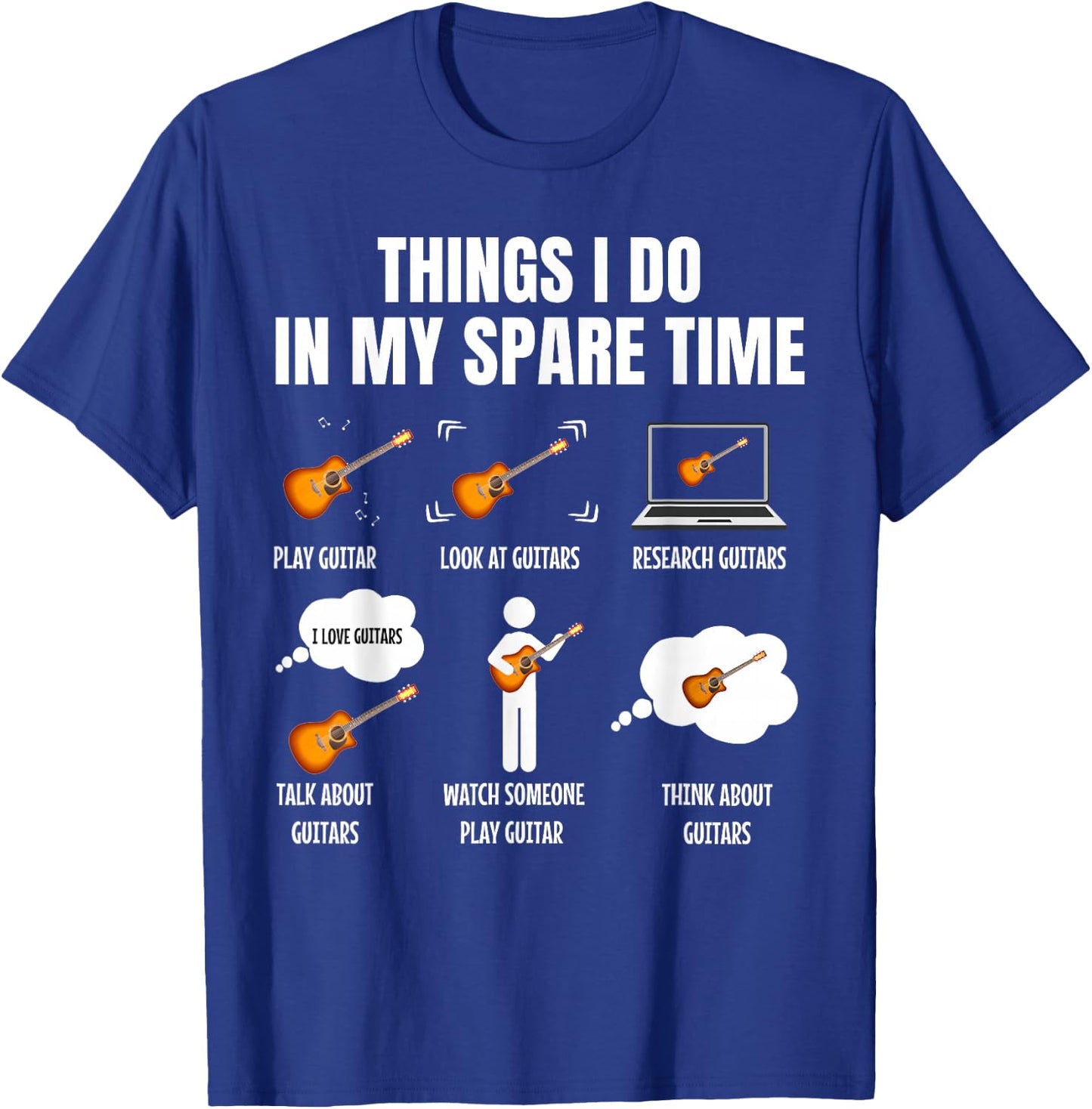 6 Things I Do in My Spare Time Guitar Player T-Shirt - T-Shirt | Royal