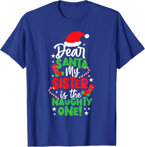 Funny Christmas Dear Santa My Sister The Naughty One
