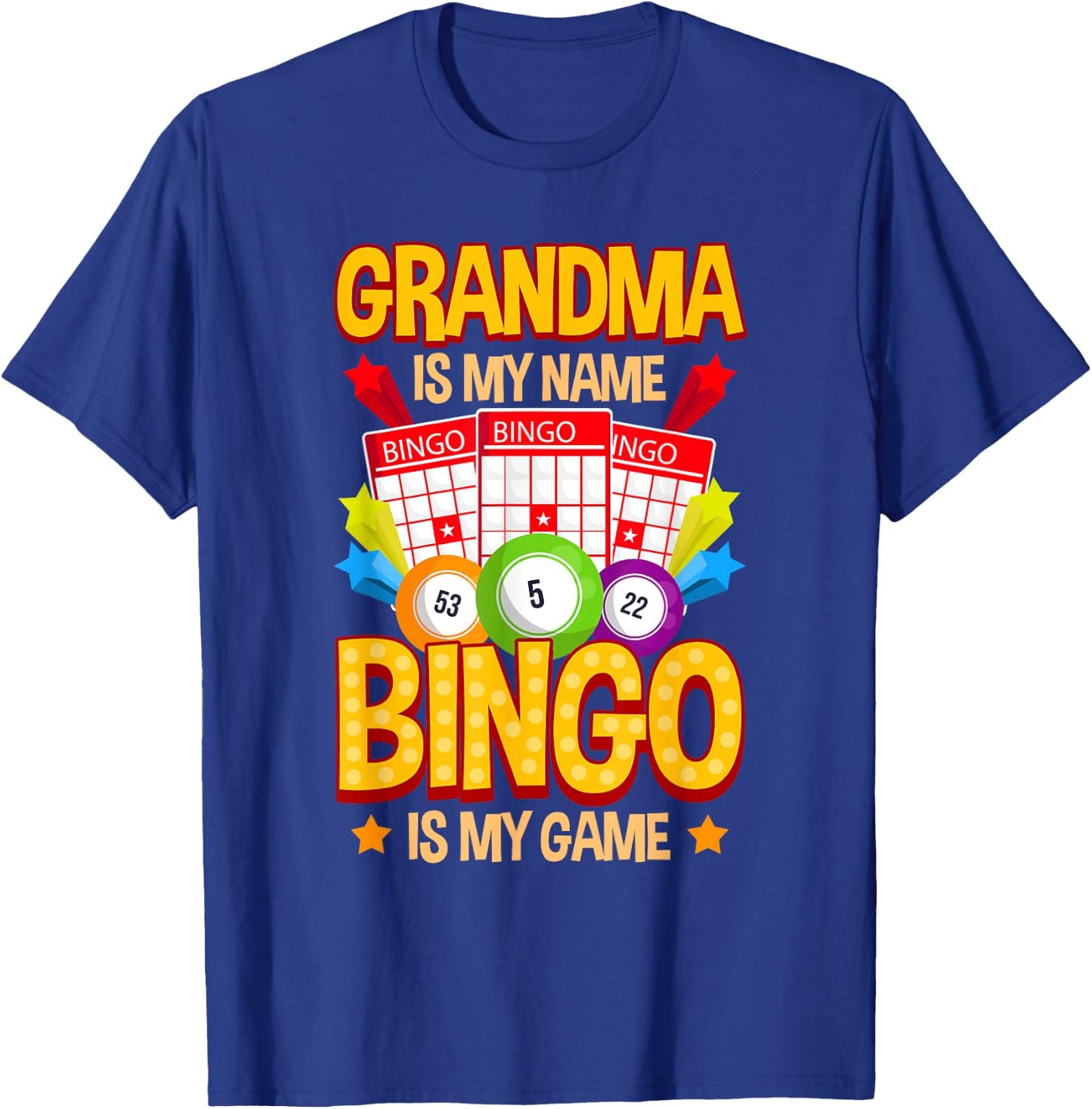 Grandma Is My Name Bingo is My Game T-Shirt - T-Shirt | Royal