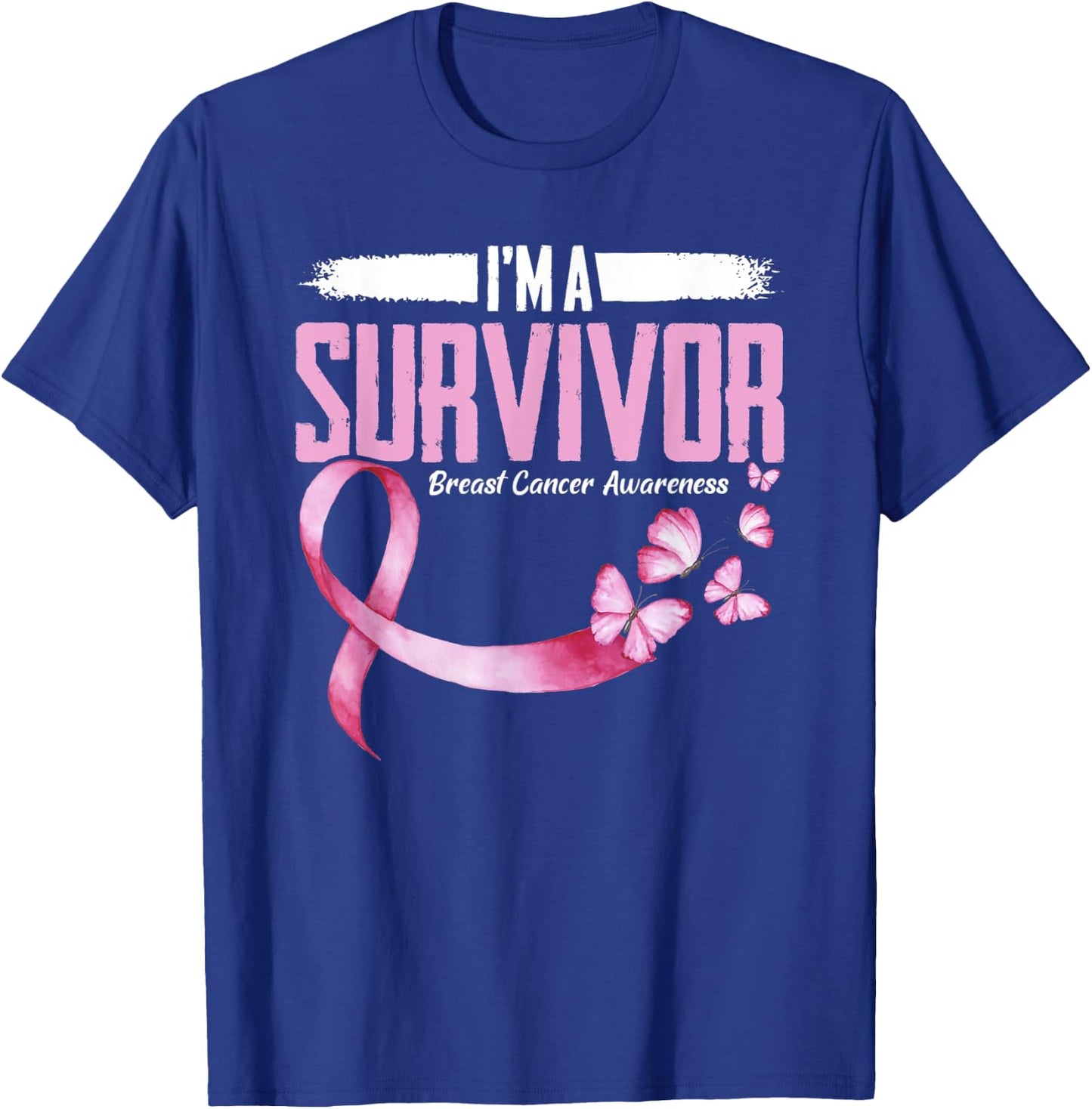 Im A Survivor Breast Cancer Awareness T-Shirt - T-Shirt | Royal