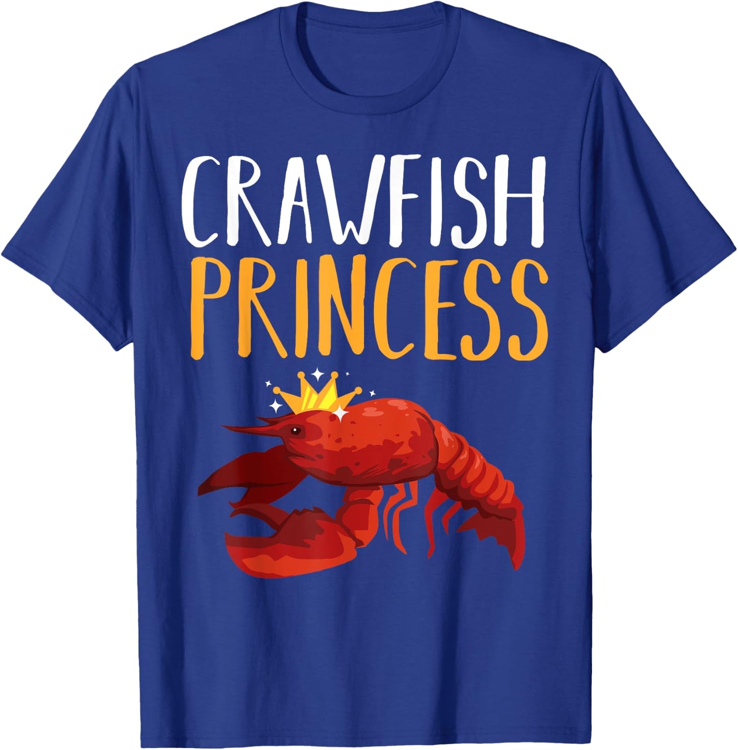 Funny Crawfish Gift Cool Crawfish Princess Girls T-Shirt - T-Shirt | Royal