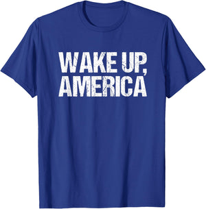 Wake Up America T-Shirt - T-Shirt | Royal