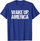 Wake Up America T-Shirt - T-Shirt | Royal