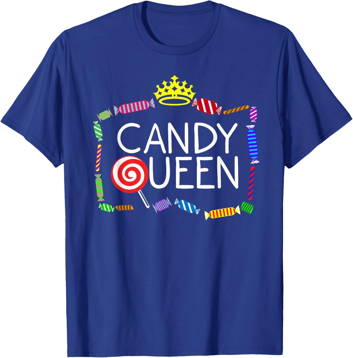 Funny Candy Queen Gift Lollipop Lover Sweet Tooth Women T-Shirt - T-Shirt | Royal