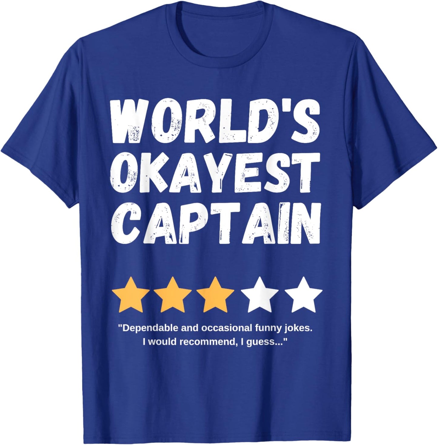 World's Okayest Captain Funny Gag T-Shirt - T-Shirt | Royal