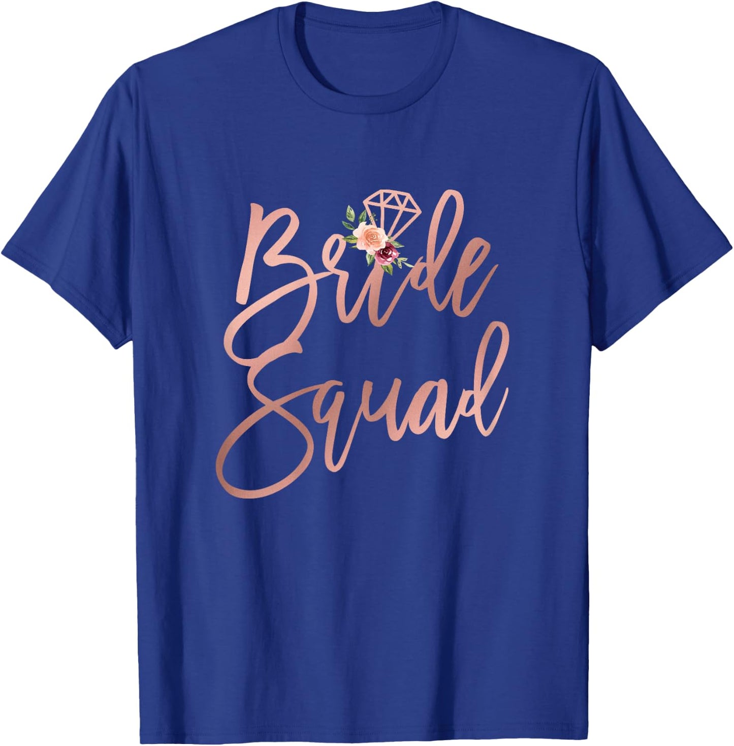 Wedding Shower for Bridesmaid Best Friends Bride Squad T-Shirt - T-Shirt | Royal