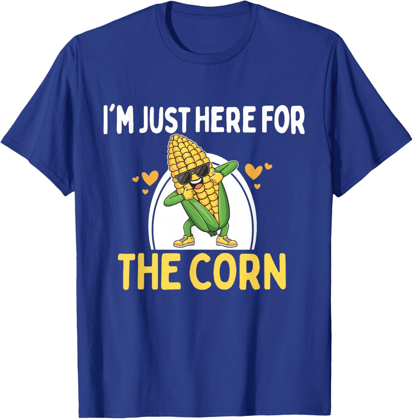 I'm Just Here For The Corn Funny Corn On The Cob T-Shirt - T-Shirt | Royal