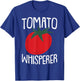 Tomato Whisperer Fathers Day Gardening Dad-dy Dada Gardener T-Shirt - T-Shirt | Royal