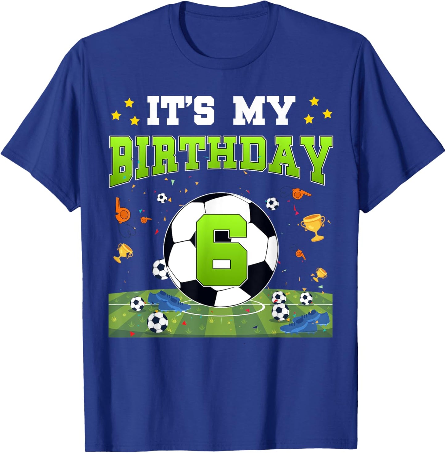 It's My 6th Birthday Soccer Bday Boy 6 Years Old T-Shirt - T-Shirt | Royal