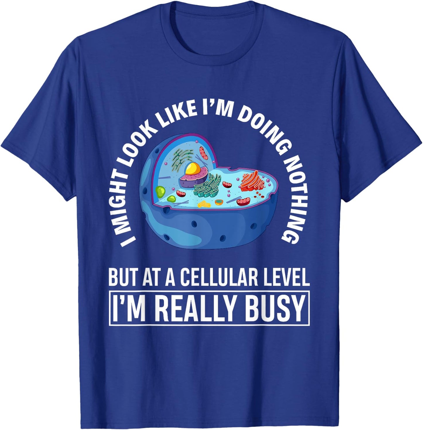 Funny Lazy Cellular Biology Cell Biologist Gift Biology T-Shirt - T-Shirt | Royal