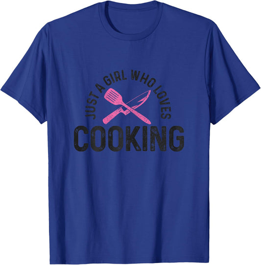 Chef Just A Girl Who Loves Cooking Chef Gift Cooking T-Shirt - T-Shirt | Royal
