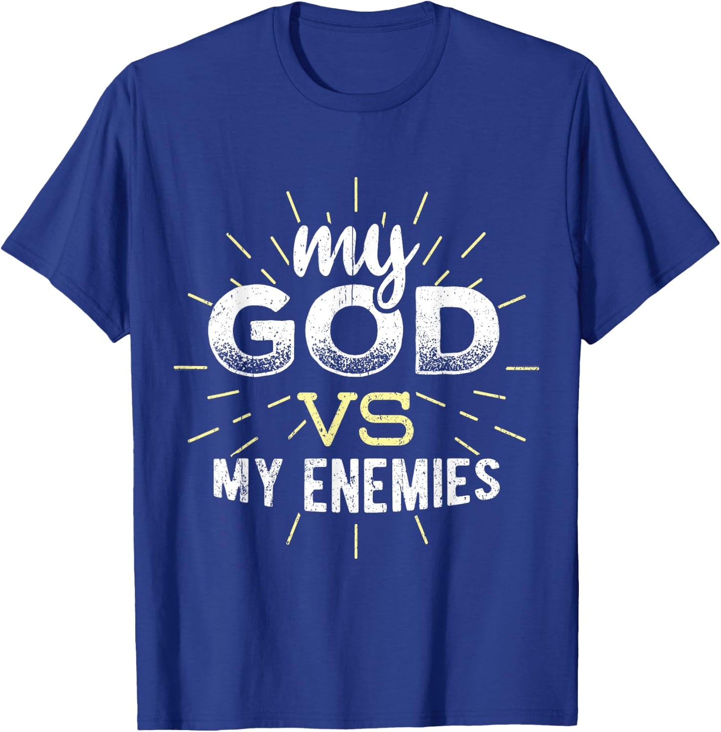 My God vs my enemies - christian jesus faith T-Shirt - T-Shirt | Royal