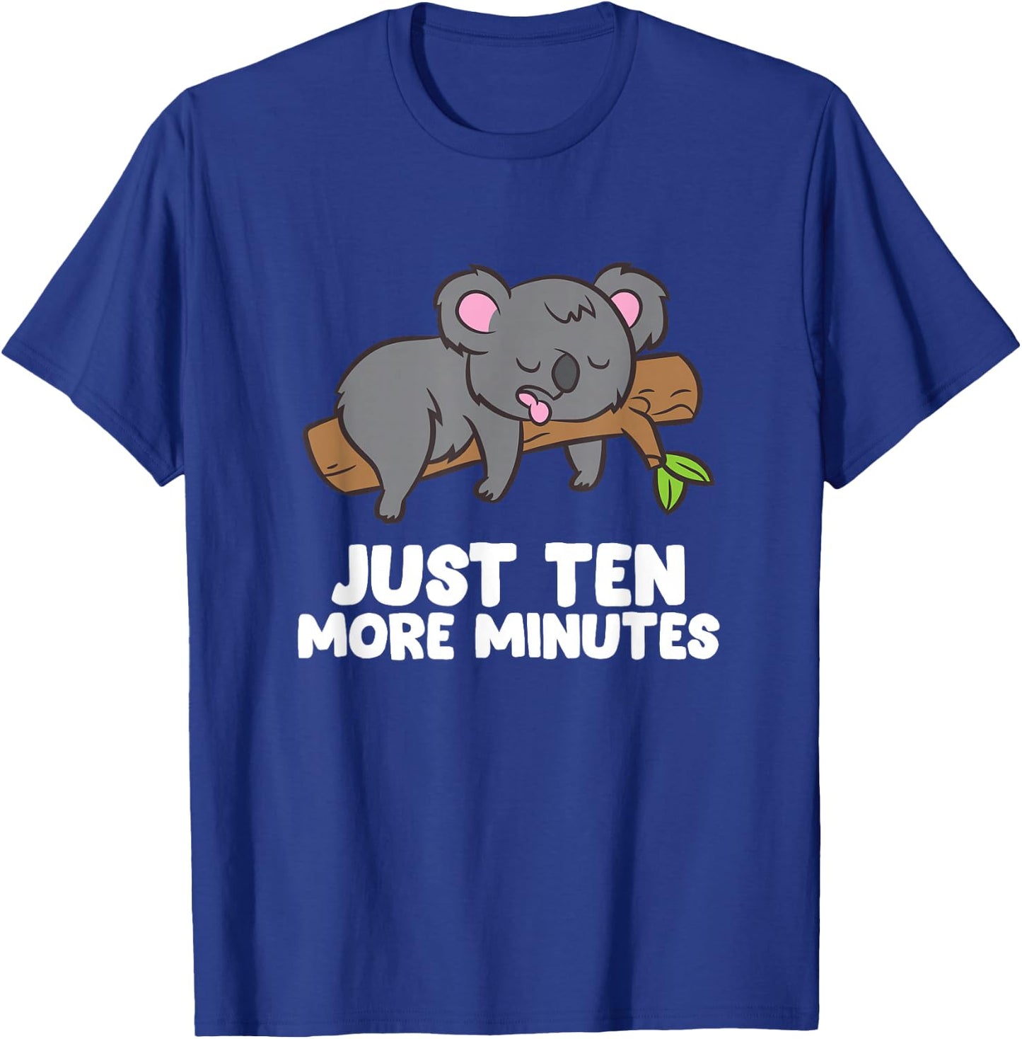 Koala Just Ten More Minutes Snooze Alarm Clock Sleep Pyjamas T-Shirt - T-Shirt | Royal
