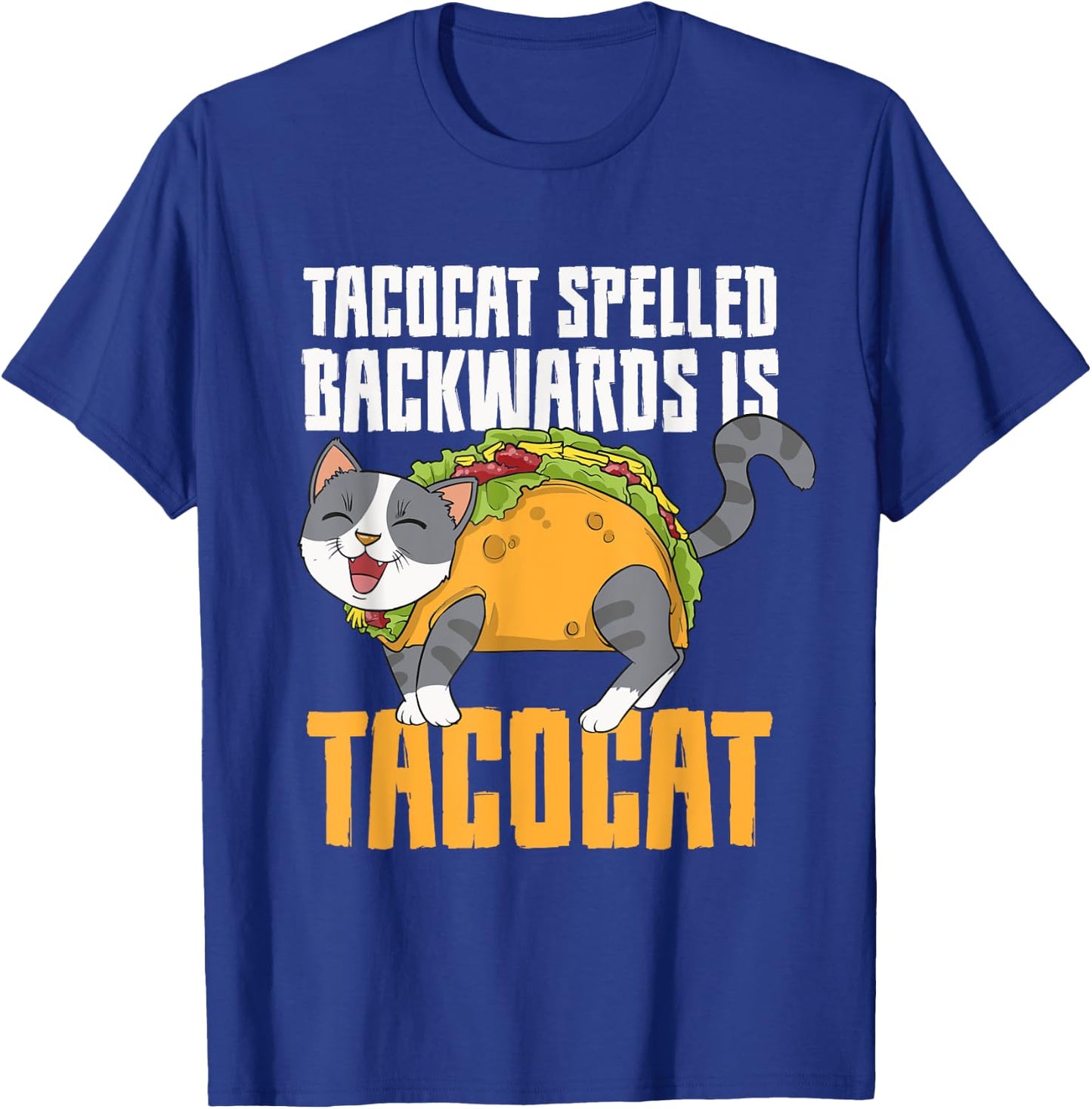 Tacocat Palindrome Taco Cat Lover Mexican Food Linguist Men Women Girls Kids T-Shirt - T-Shirt | Royal