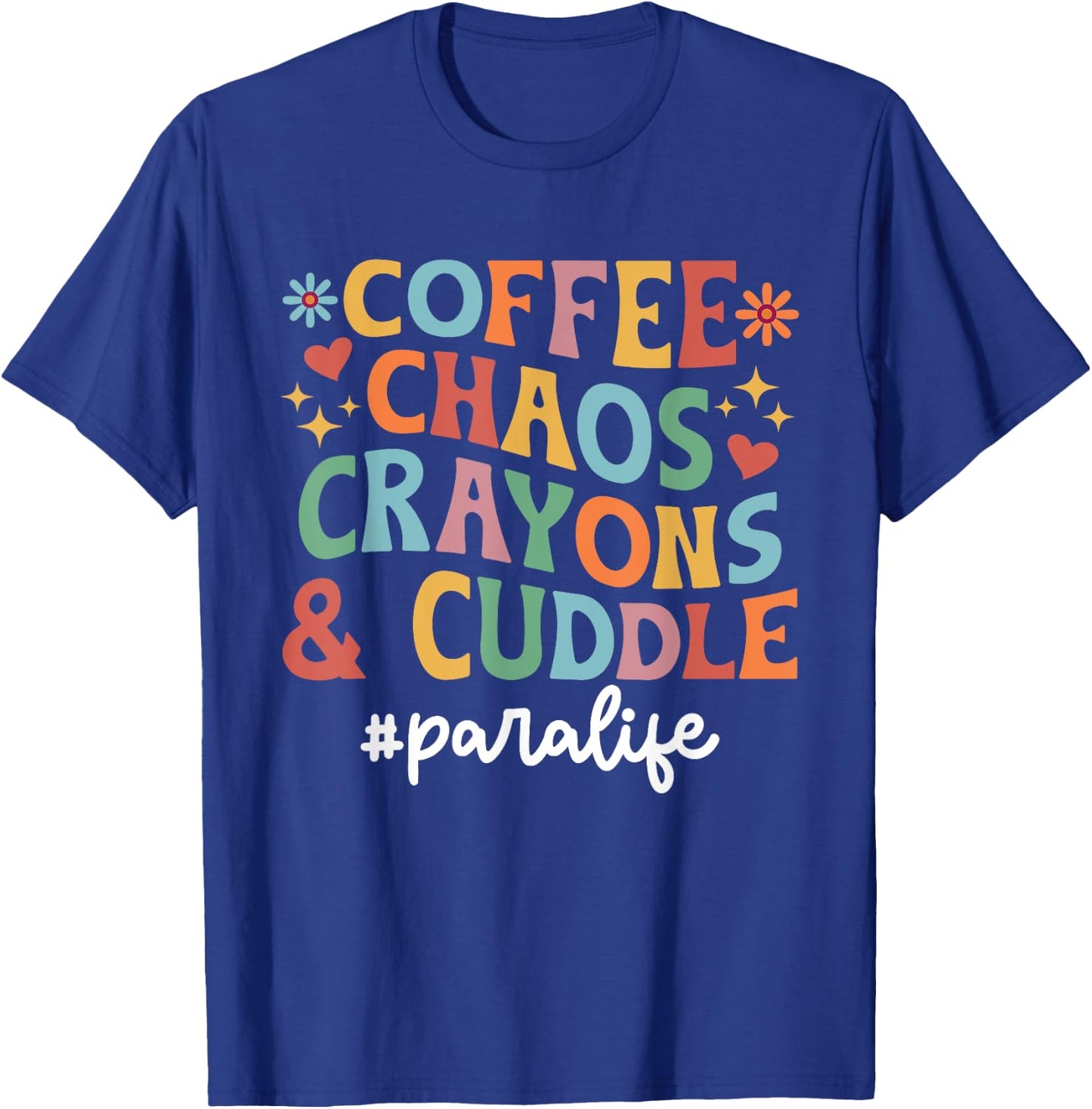 Para Life Parapro Paraprofessional T-Shirt - T-Shirt | Royal