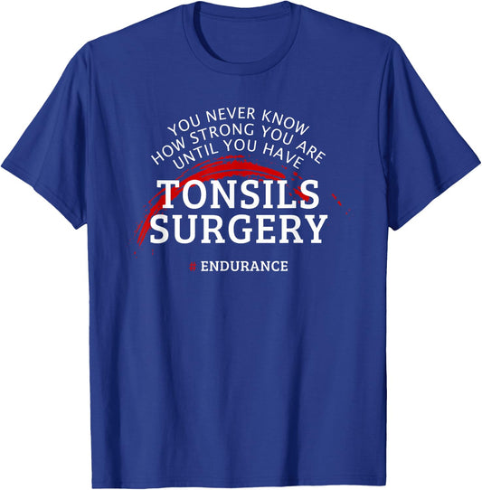 Tonsils Surgery Recovery Tonsillectomy Get Well Idea T-Shirt - T-Shirt | Royal